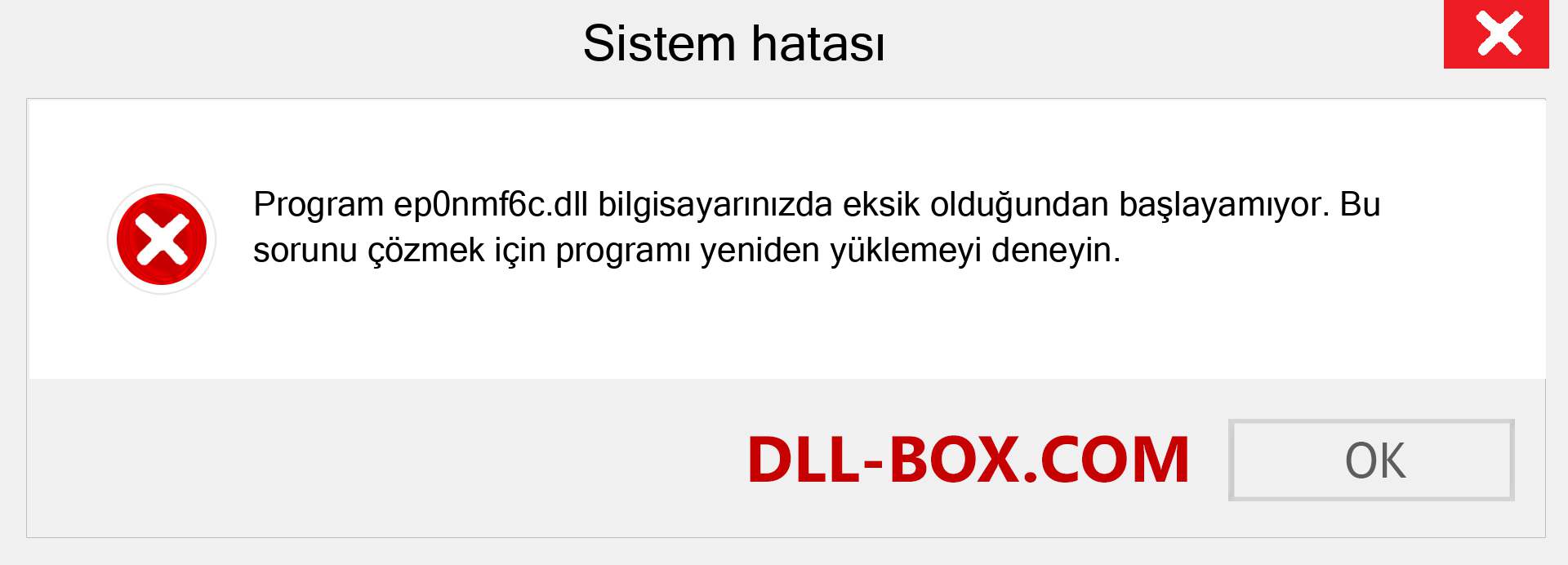 ep0nmf6c.dll dosyası eksik mi? Windows 7, 8, 10 için İndirin - Windows'ta ep0nmf6c dll Eksik Hatasını Düzeltin, fotoğraflar, resimler